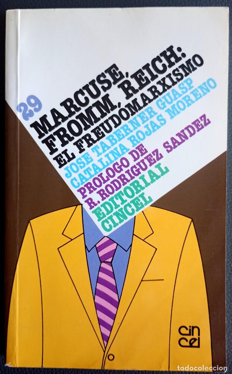 Libros de segunda mano: Jos&eacute; Taberner Guasp . Marcuse, Fromm, Reich. El freudomarxismo