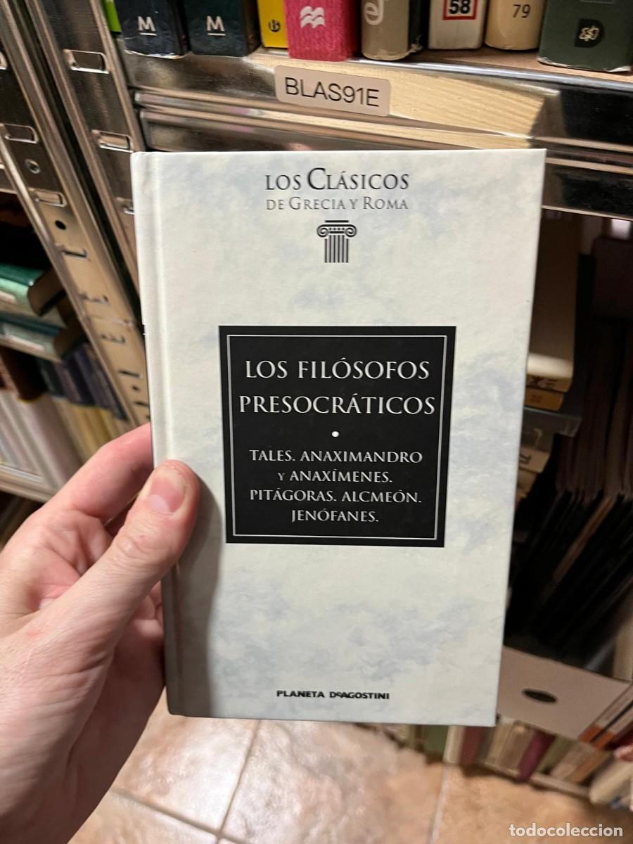 Libros de segunda mano: BLAS91E Los fil&oacute;sofos presocr&aacute;ticos: Tales, Anaximandro y Anax&iacute;menes. Pit&aacute;goras. Alcme&oacute;n. Jen&oacute;fanes