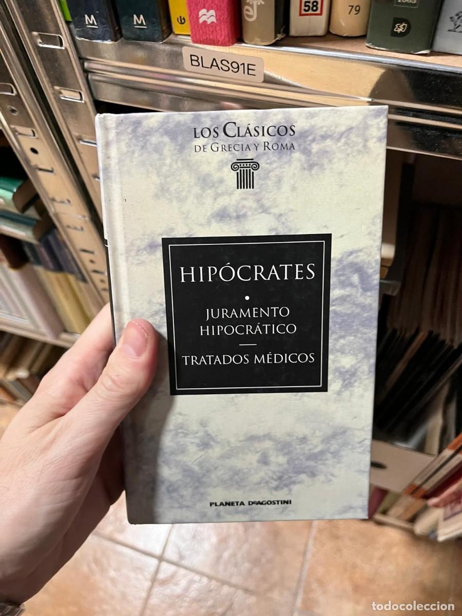 Libros de segunda mano: BLAS91E Hip&oacute;crates: Juramento hipocr&aacute;tico. Tratados m&eacute;dicos &ndash; Los Cl&aacute;sicos de Grecia y Roma &ndash; Planet