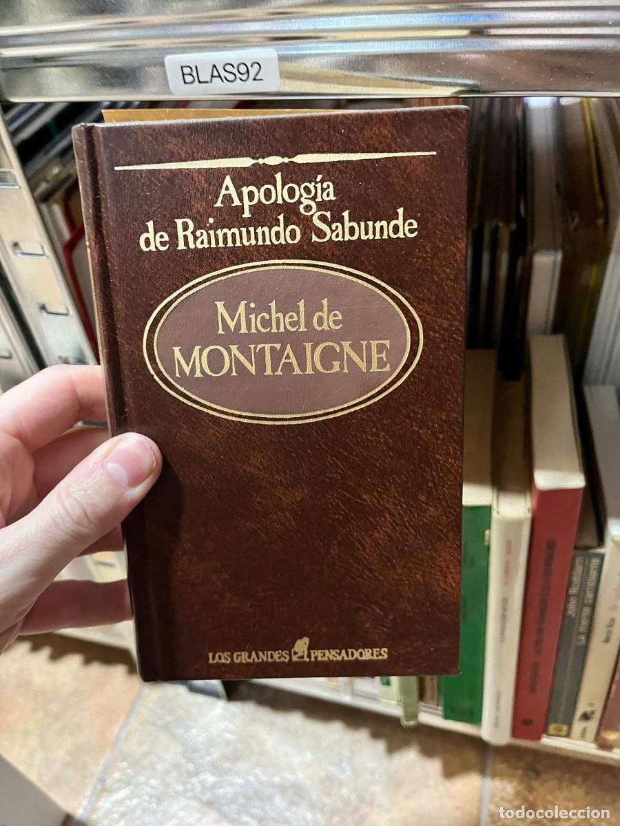 Libros de segunda mano: BLAS92 Michel de Montaigne Apolog&iacute;a de Raimundo Sabunde (Los Grandes Pensadores)