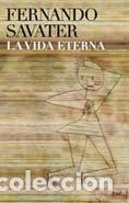 Libros de segunda mano: La vida eterna: 1 (Biblioteca Fernando Savater)