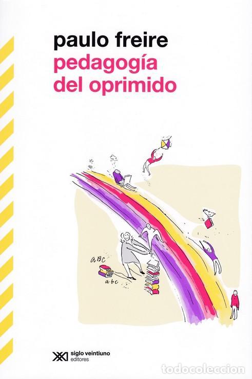 Libros de segunda mano: Pedagog&Iacute;a del oprimido. - Freire, Paulo.