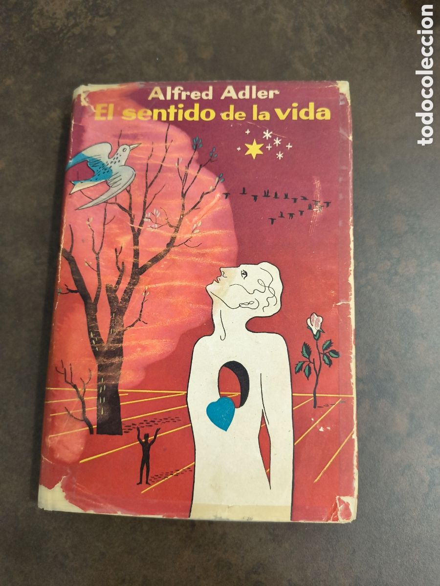 Libros de segunda mano: EL SENTIDO DE LA VIDA DE ALFRED ADLER (LUIS MIRACLE)