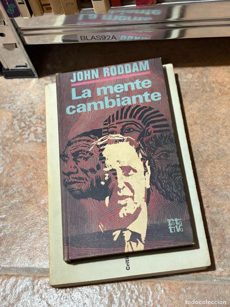 Libros de segunda mano: BLAS92A John Roddam La mente cambiante &ndash; Tota Viva