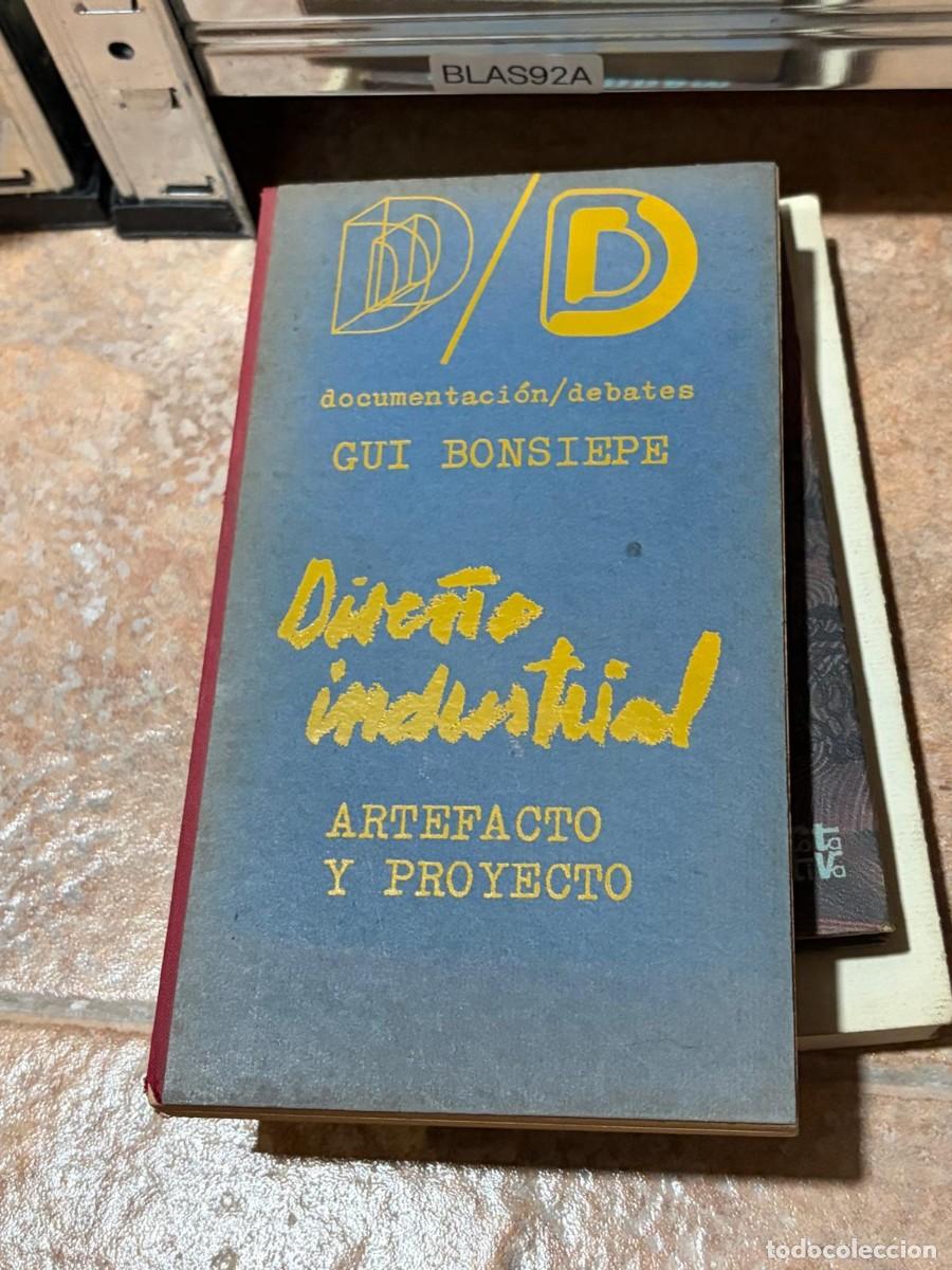 Libros de segunda mano: BLAS92A Gui Bonsiepe Dise&ntilde;o industrial: Artefacto y proyecto &ndash; Documentaci&oacute;n/Debates