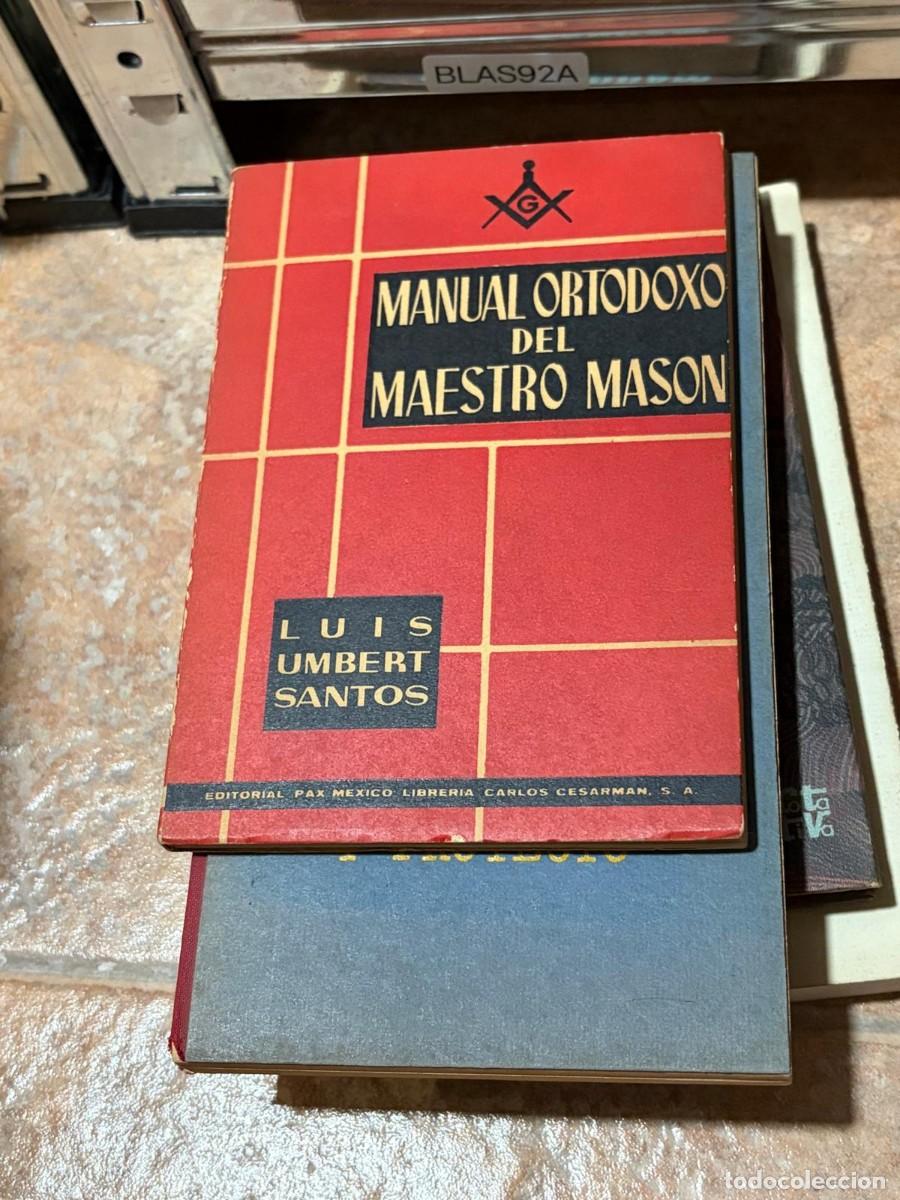 Libros de segunda mano: BLAS92A Luis Umbert Santos Manual ortodoxo del maestro mas&oacute;n &ndash; Editorial Pax M&eacute;xico