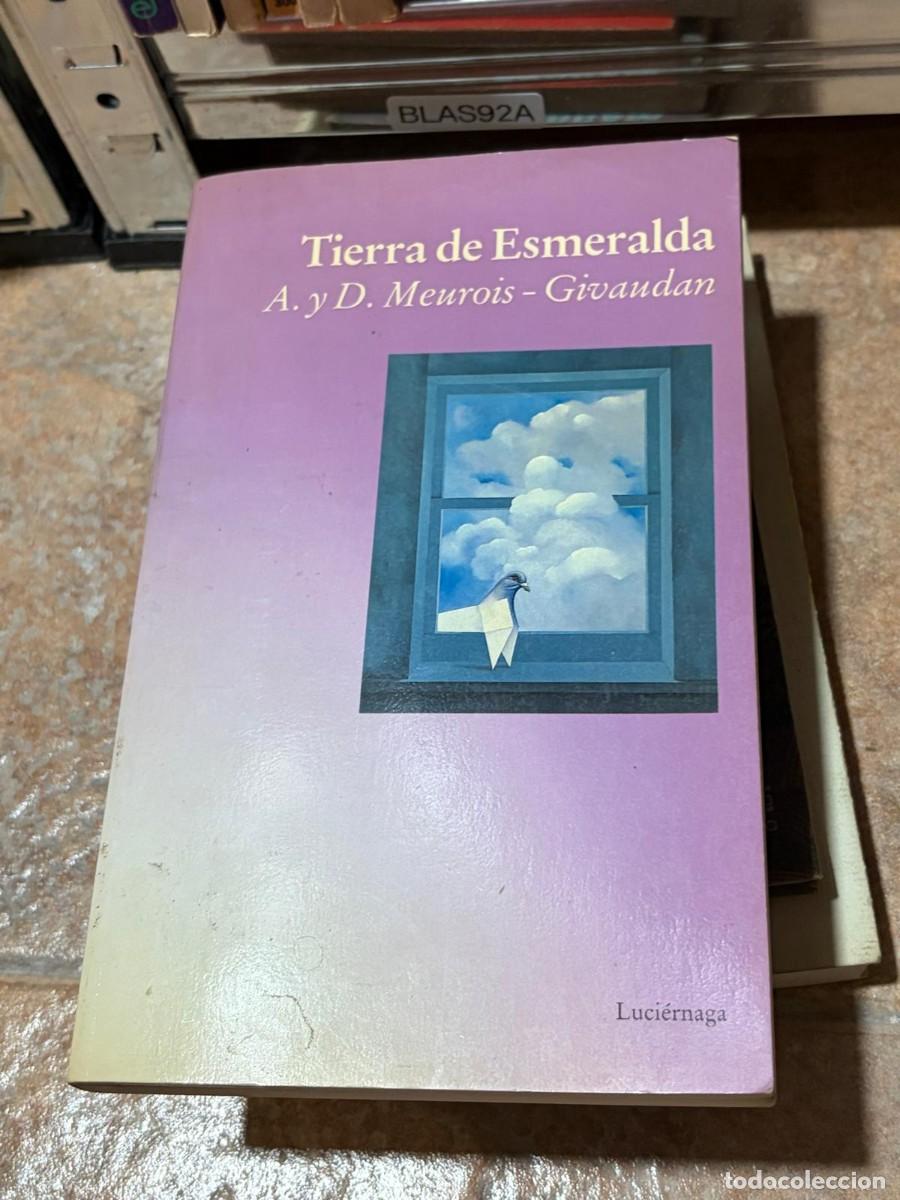 Libros de segunda mano: BLAS92A A. y D. Meurois-Givaudan Tierra de Esmeralda &ndash; Luci&eacute;rnaga