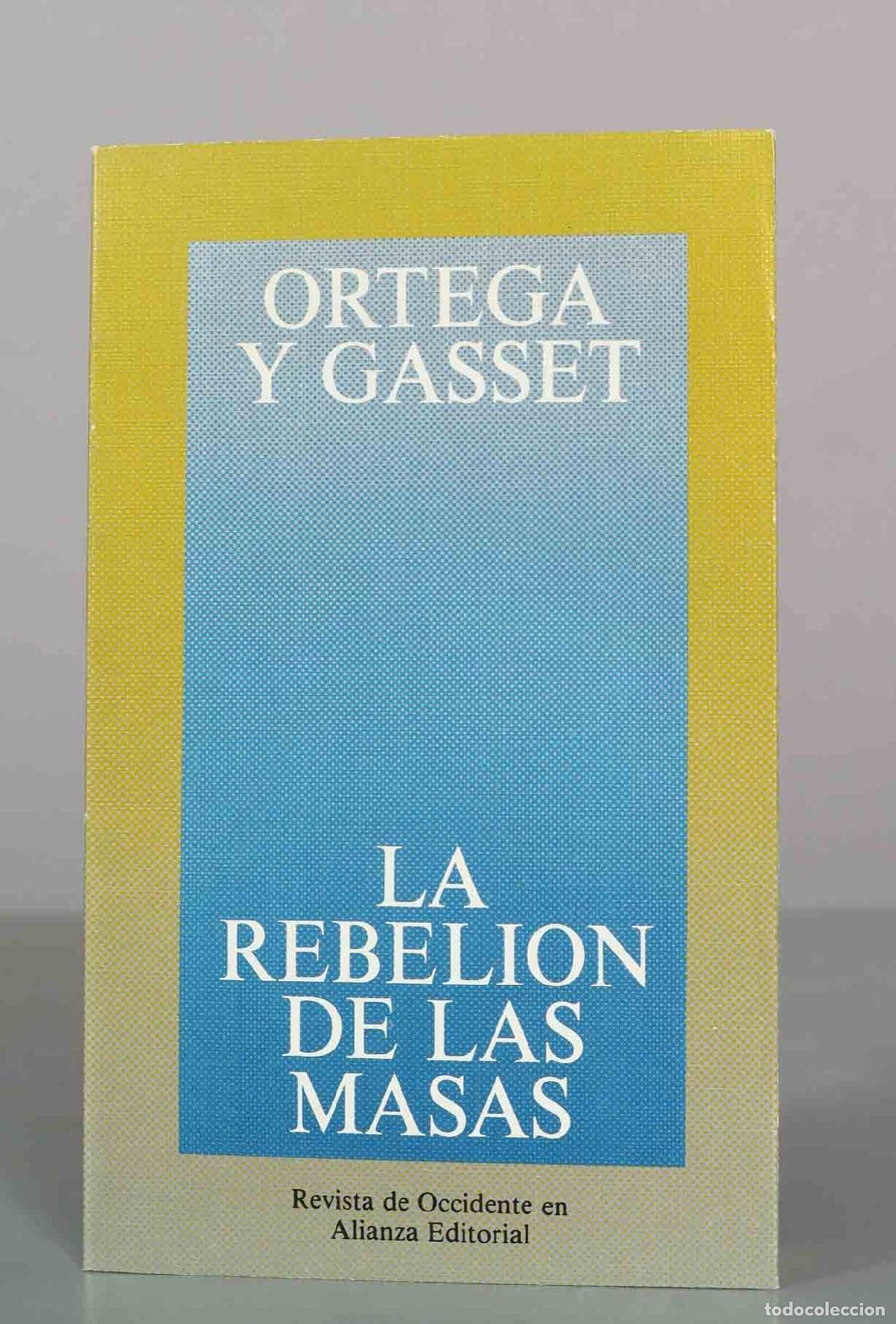 Libros de segunda mano: La rebeli&oacute;n de las masas - Jos&eacute; Ortega y Gasset - Alianza Editorial