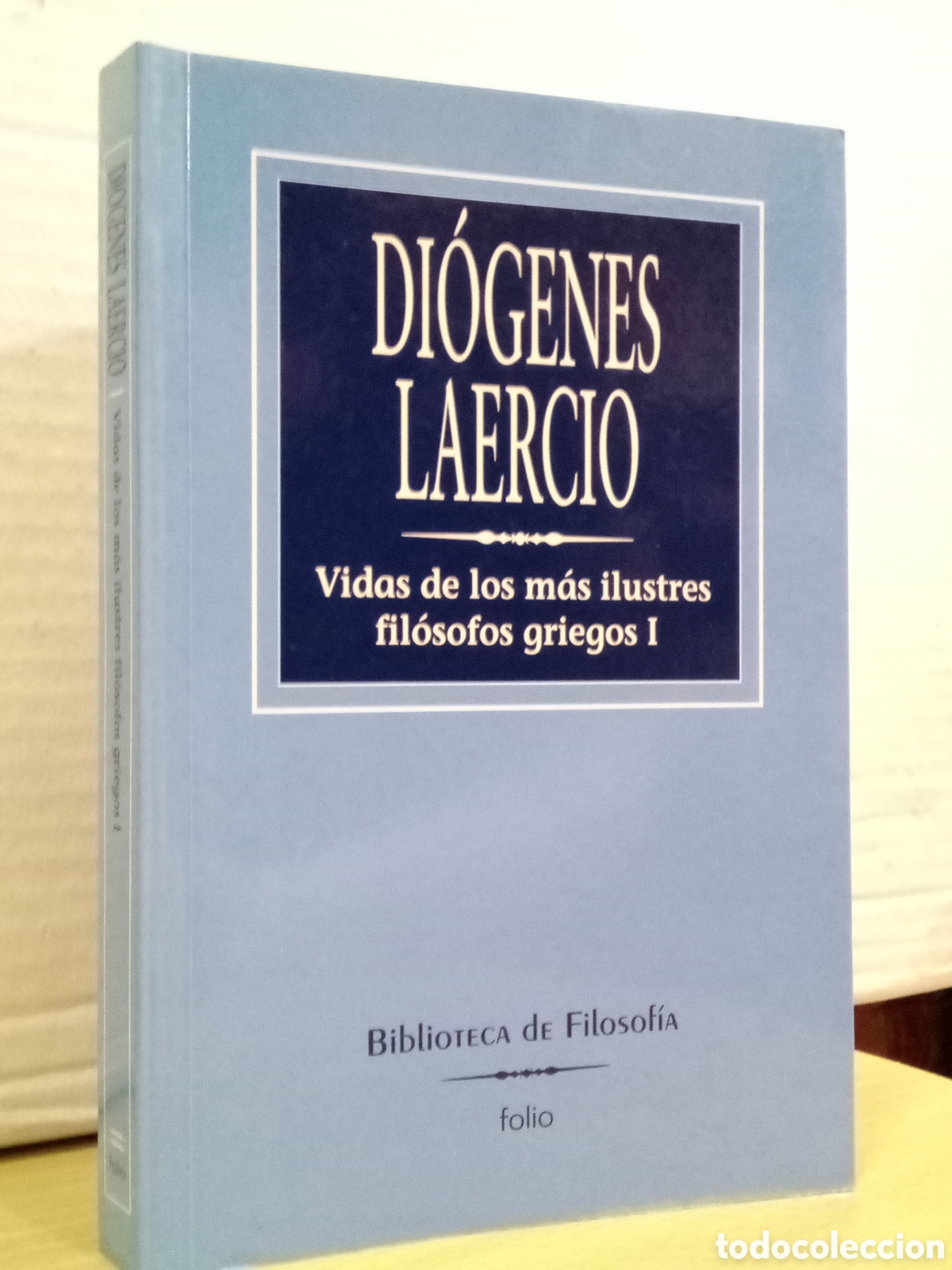Libros de segunda mano: Vidas de los m&aacute;s ilustres fil&oacute;sofos griegos I - Di&oacute;genes Laercio