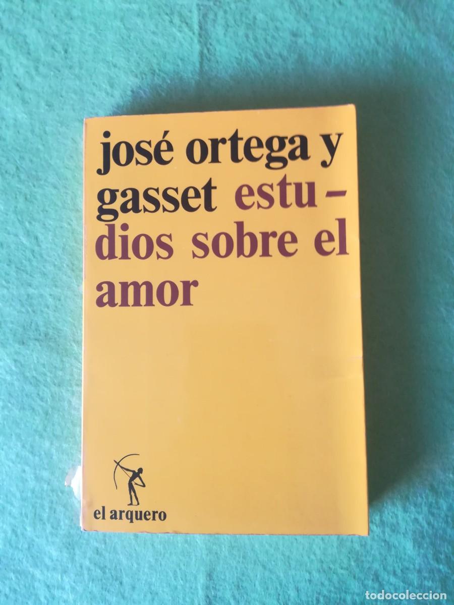 Libros de segunda mano: Estudios sobre el amor Jose Ortega y Gasset revista de occidente 1973