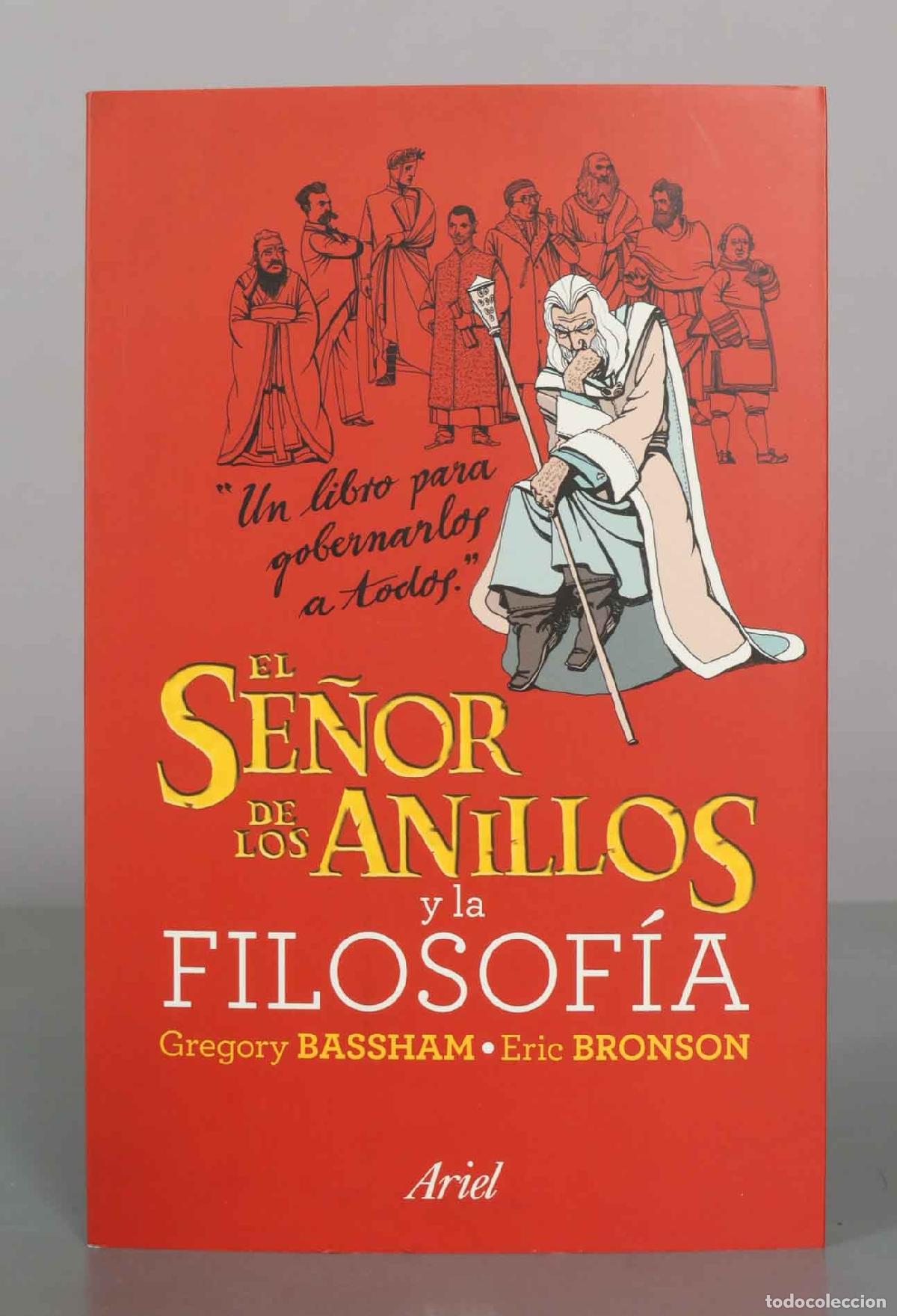 Libros de segunda mano: El Se&ntilde;or de los Anillos y la filosof&iacute;a - Gregory Bassham, Eric Bronson - Editorial Ariel