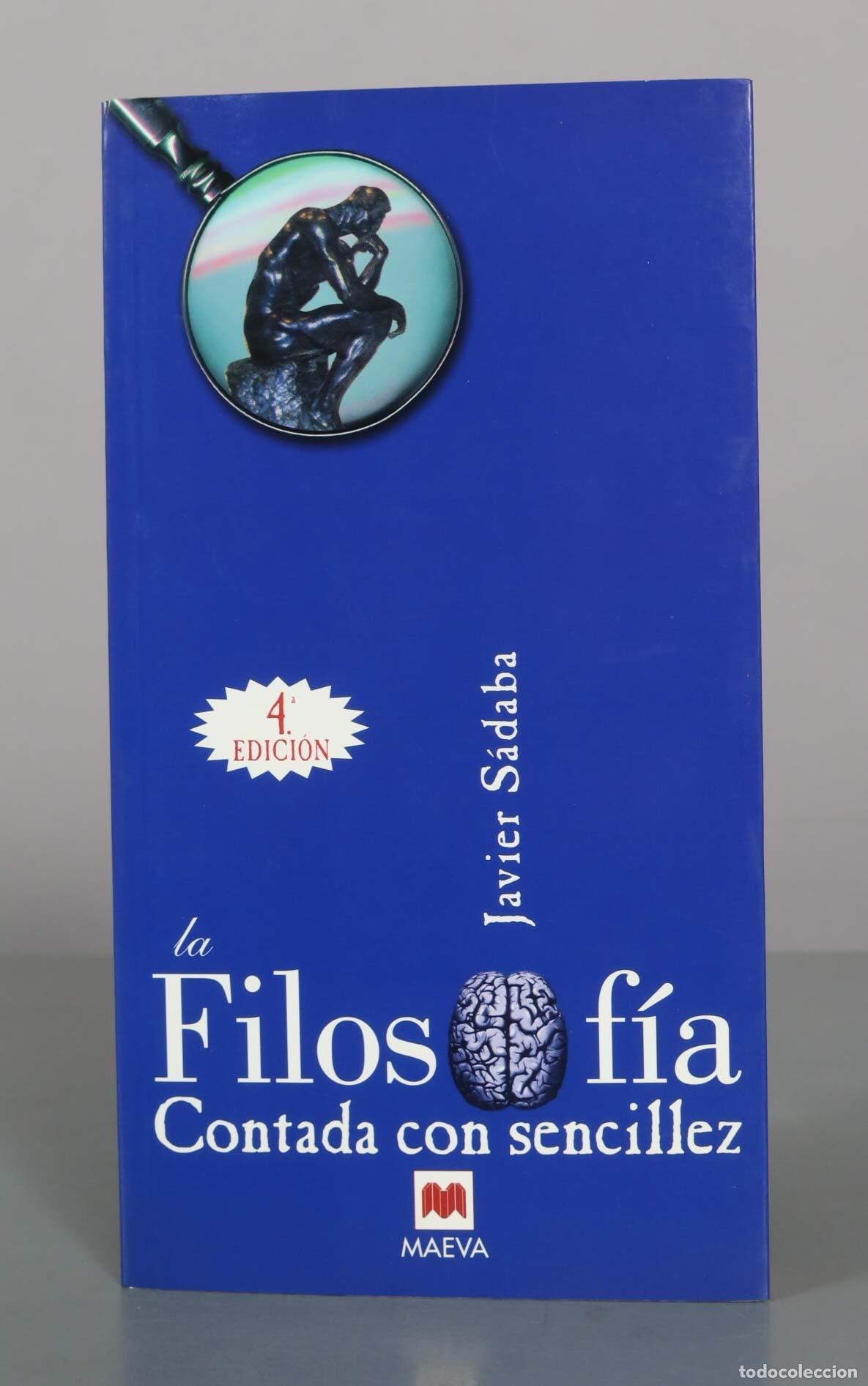 Libros de segunda mano: La filosof&iacute;a contada con sencillez - Javier S&aacute;daba - 4&ordf; edici&oacute;n - Editorial Maeva