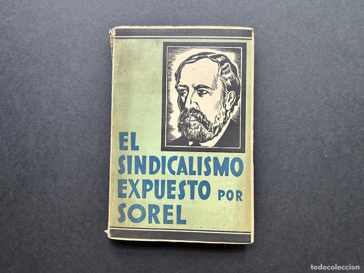 Libros de segunda mano: El sindicalismo expuesto por sorel &ndash; Edmundo Gonz&aacute;lez &ndash; Anarquista