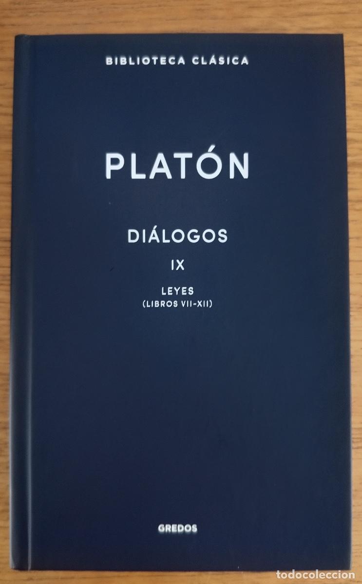 Libros de segunda mano: PLAT&Oacute;N - DI&Aacute;LOGOS IX. LEYES (LIBROS VII - XII) GREDOS