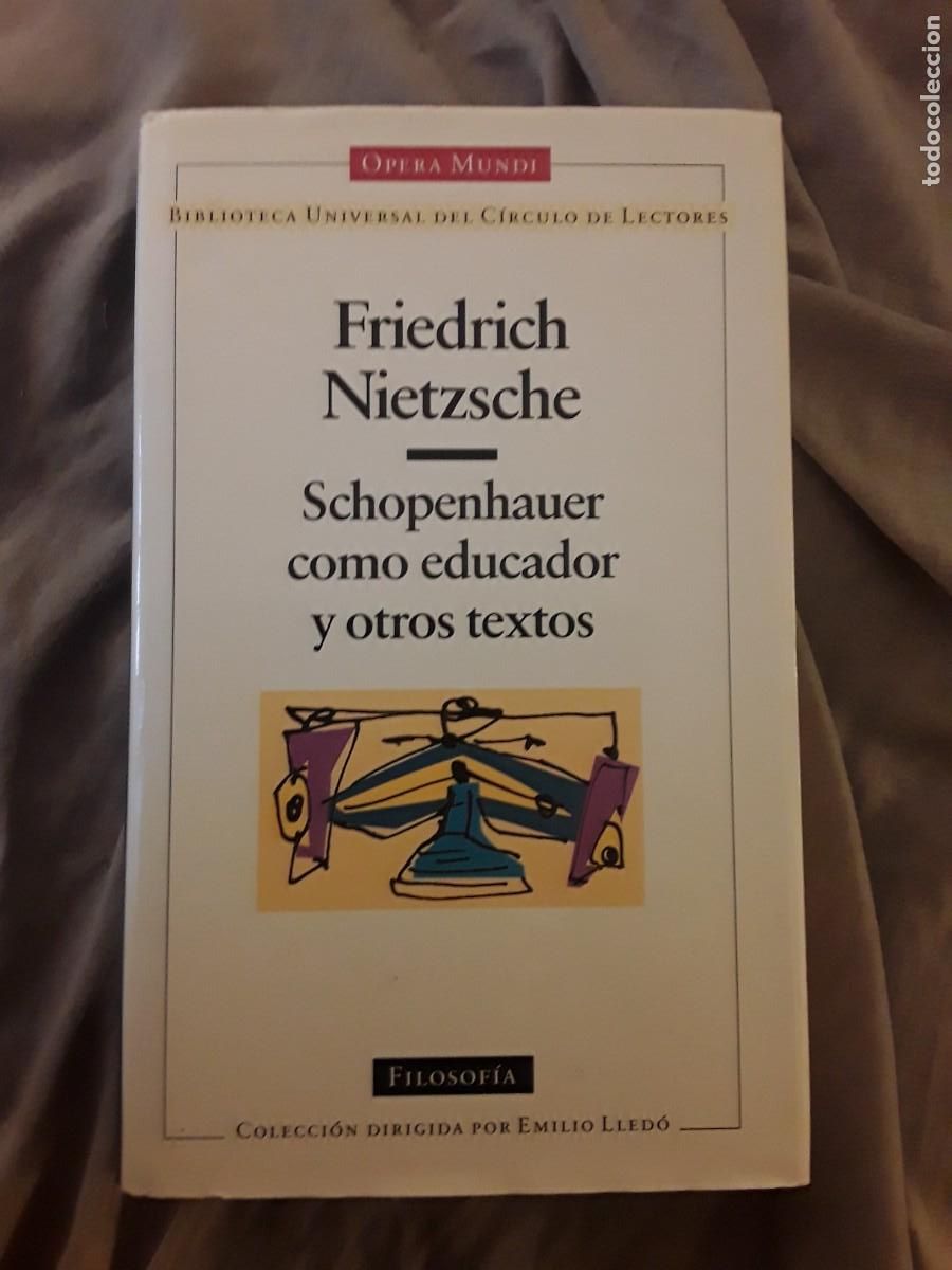 Libros de segunda mano: Schopenhauer como educador y otros textos, de Fiedrich Nietzsche. Opera Mundi Filosof&iacute;a.