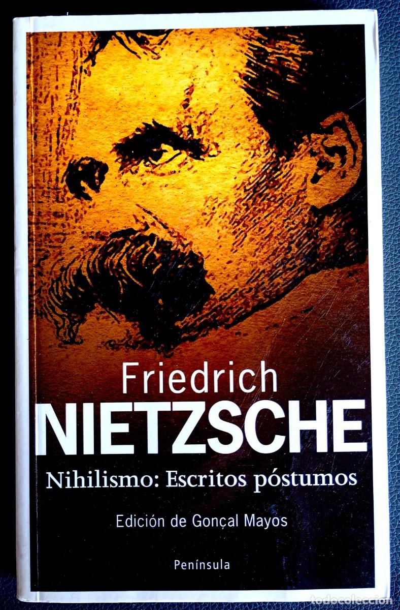 Libros de segunda mano: Friedrich Nietzsche . Nihilismo: Escritos p&oacute;stumos
