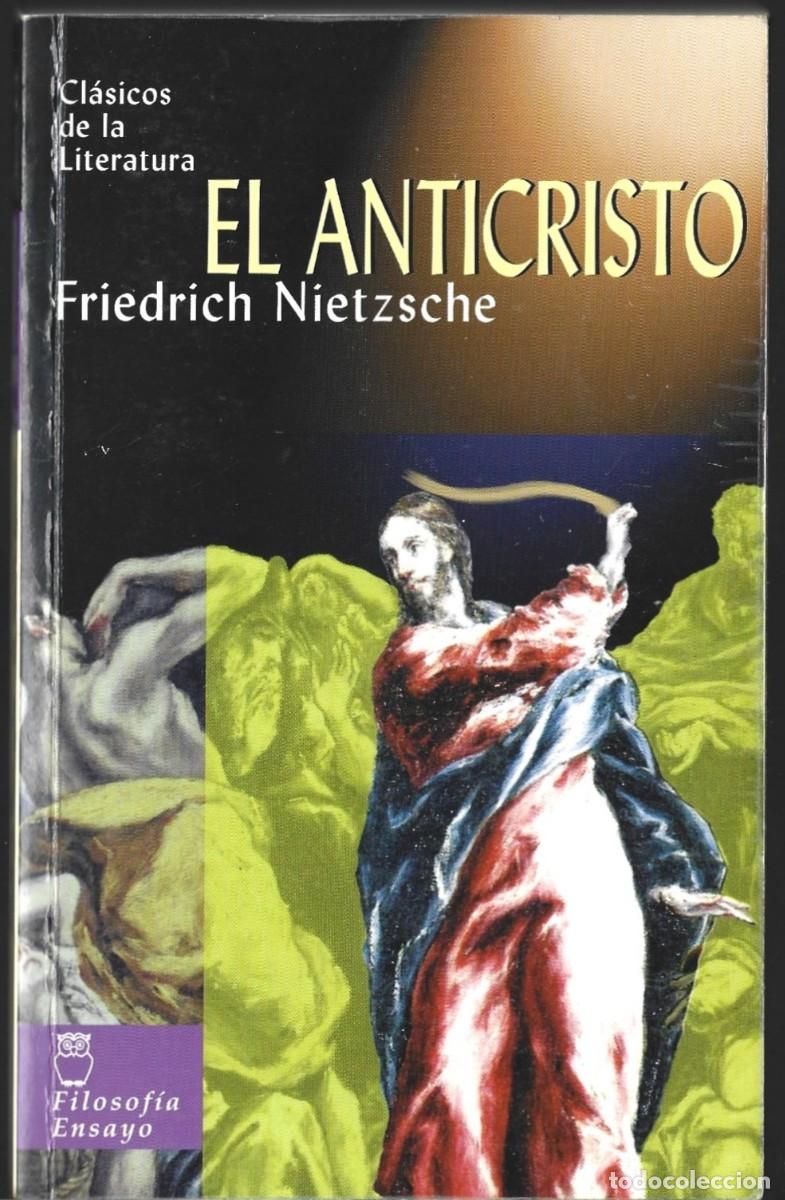 Libros de segunda mano: Friedrich NIETZSCHE : El Anticristo. (Traducci&oacute;n y pr&oacute;logo de Enrique L&oacute;pez Castell&oacute;n. Edimat, 2003)