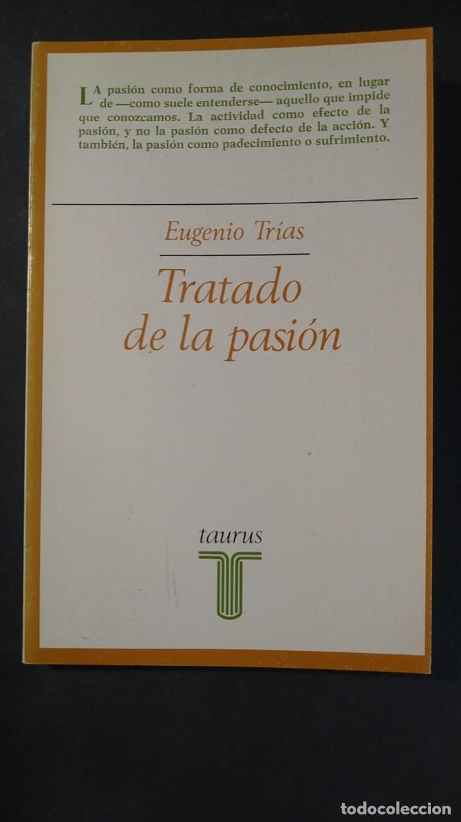 Libros de segunda mano: TRATADO DE LA PASI&Oacute;N - EUGENIO TR&Iacute;AS - Foto 1