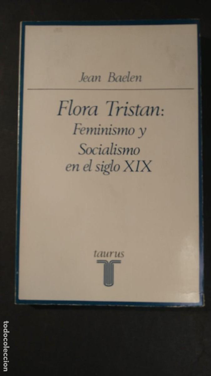 Libros de segunda mano: FLORA TRISTAN: FEMINISMO Y SOCIALISMO EN EL SIGLO XIX - JEAN BAELEN