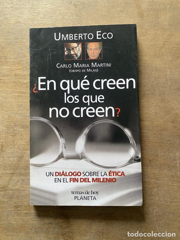 Libros de segunda mano: En que creen los que no creen? - Eco Umberto / Martini Carlo Maria