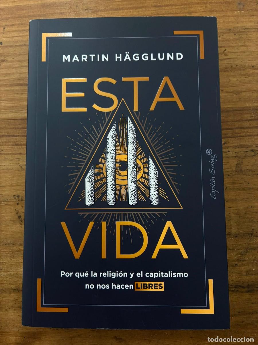 Libros de segunda mano: Esta Vida (Martin H&auml;gglund)