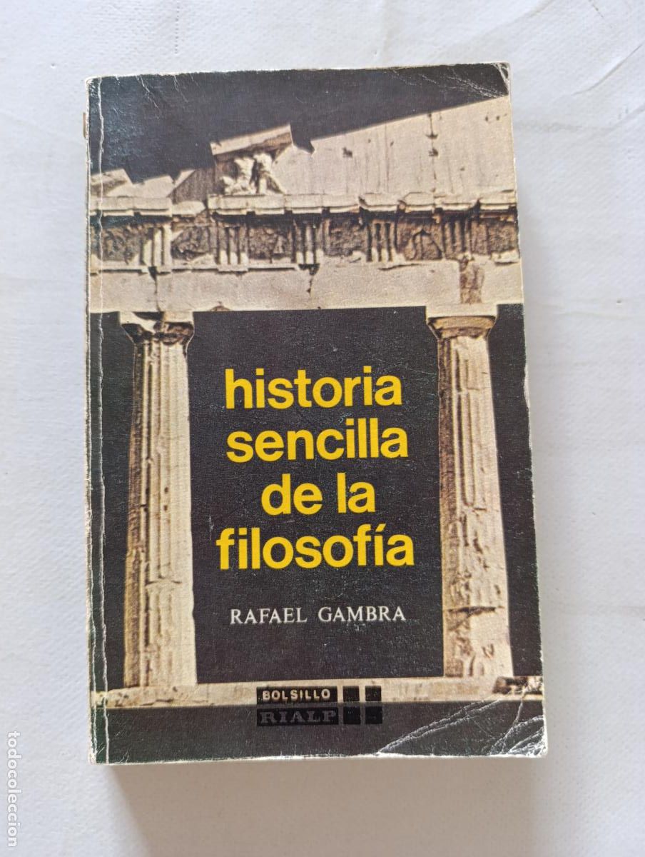 Libros de segunda mano: HISTORIA SENCILLA DE LA FILOSOFIA - RAFAEL GAMBRA - BOLSILLO RIALP (9Y)