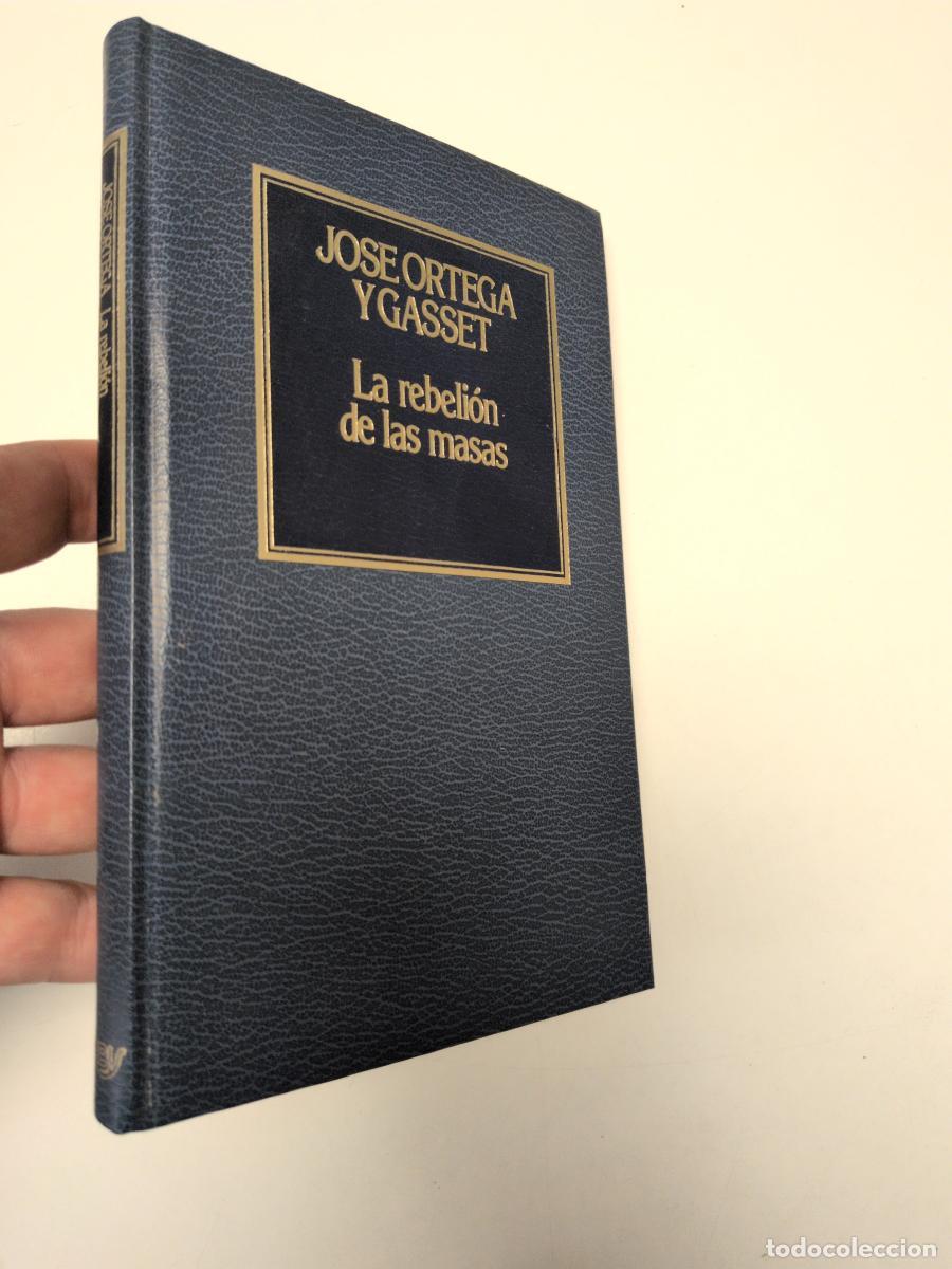 Libros de segunda mano: La rebeli&oacute;n de las masas - Jos&eacute; Ortega y Gasset
