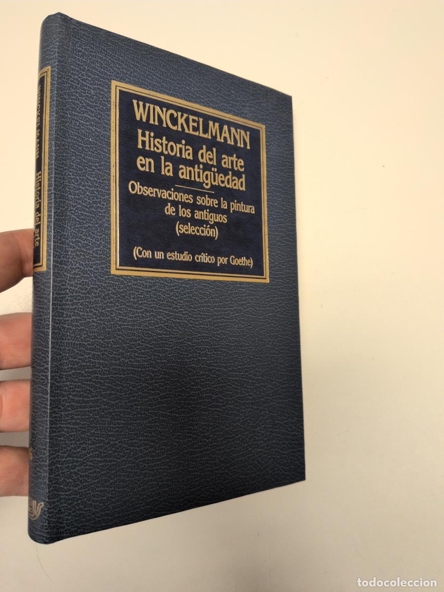 Libros de segunda mano: Historia del arte en la antig&uuml;edad/Observaciones sobre la pintura de los antiguos(selecci&oacute;n) - Johan