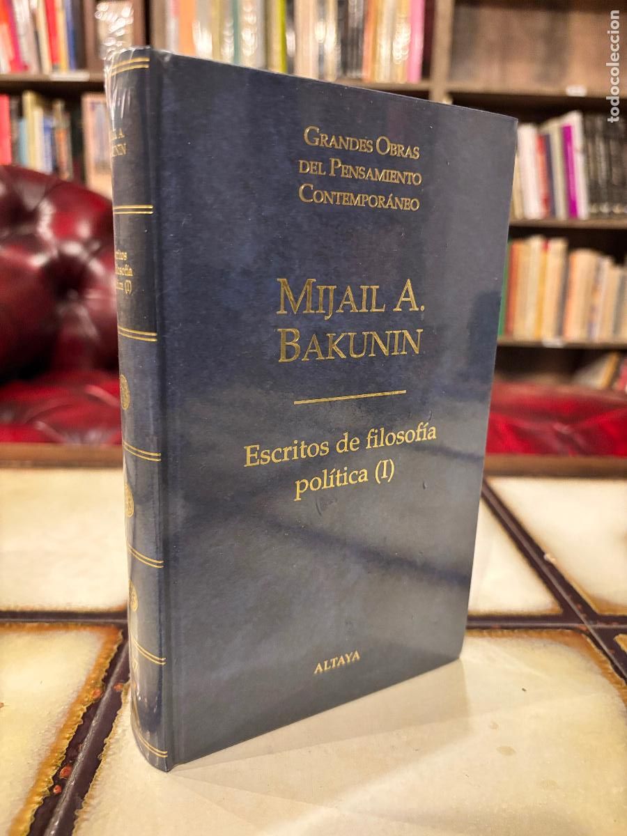 Libros de segunda mano: Escritos de filosof&iacute;a pol&iacute;tica I. Mijail A. Bakunin.