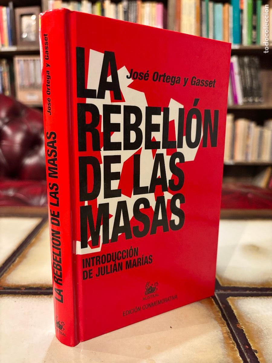 Libros de segunda mano: La rebeli&oacute;n de las masas. Jos&eacute; Ortega y Gasset. PEDIDO M&Iacute;NIMO 5&euro;