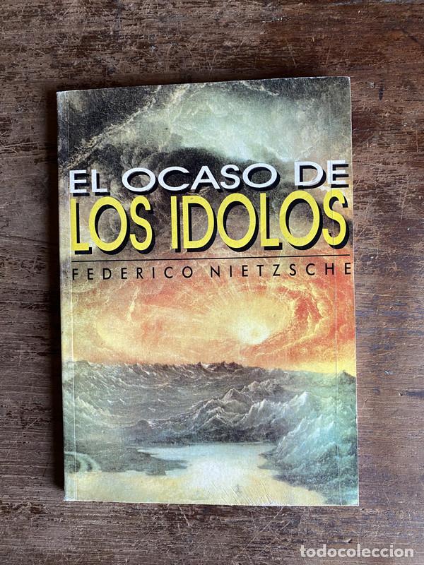 Libros de segunda mano: El ocaso de los idolos - Nietzsche Federico