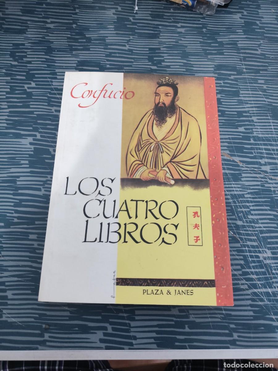 Libros de segunda mano: LOS CUATRO LIBROS,CONFUCIO,PLAZA & JANES,1962,312 P&Aacute;GINAS M