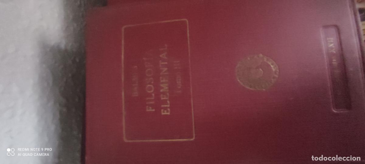 Libros de segunda mano: JAIME BALMES. FILOSOF&Iacute;A ELEMENTAL TOMO III -