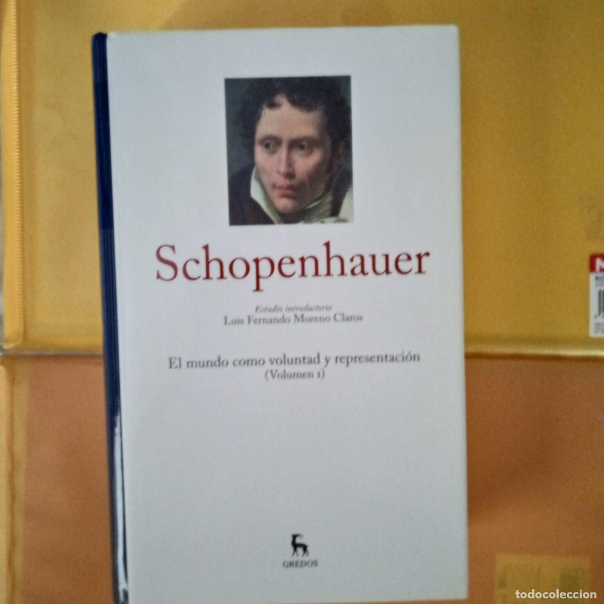 Libros de segunda mano: ARTHUR SCHOPENHAUER. EL MUNDO COMO VOLUNTAD Y REPRESENTACION. VOLUMEN I