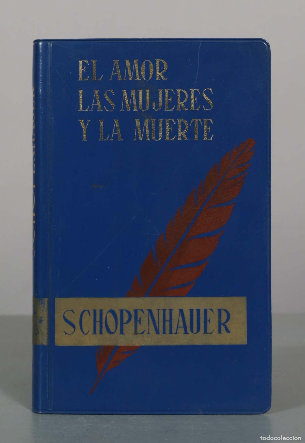 Libros de segunda mano: El amor, las mujeres y la muerte - Arthur Schopenhauer - Editorial EDAF