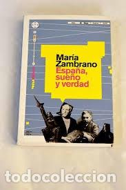 Libros de segunda mano: Espa&ntilde;a, sue&ntilde;o y verdad -Zambrano, Mar&iacute;a