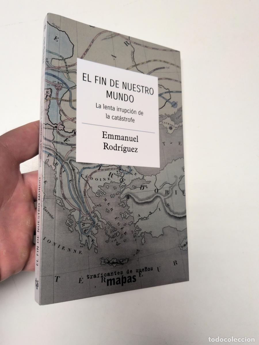 Libros de segunda mano: El fin de nuestro mundo - Rodr&iacute;guez, Emmanuel