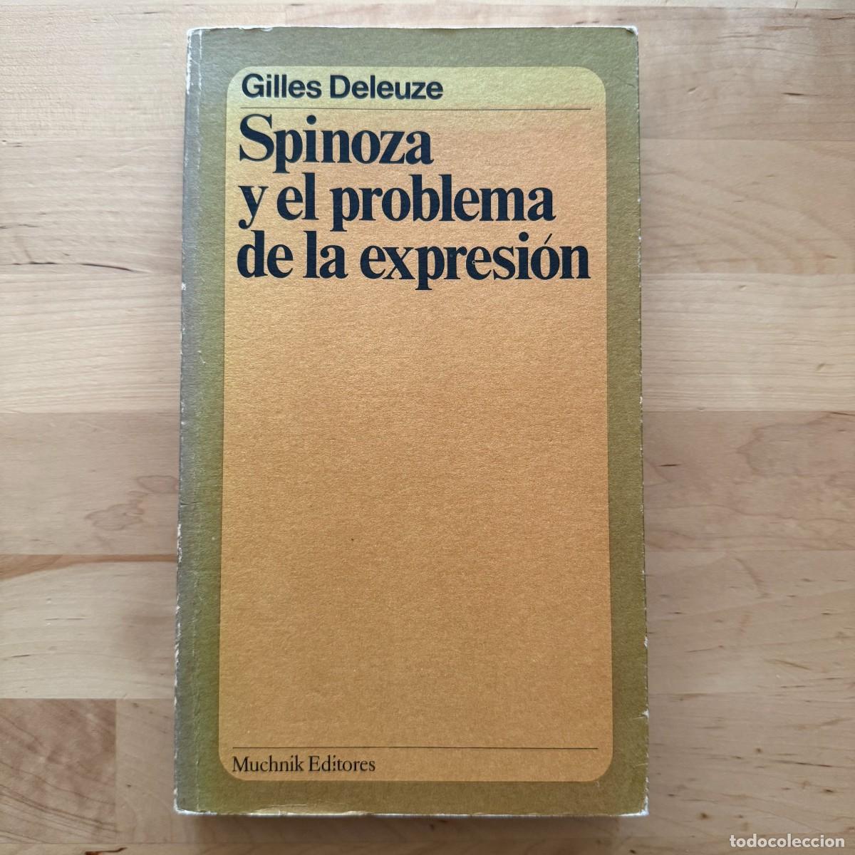 Libros de segunda mano: Gilles Deleuze: Spinoza y el problema de la expresi&oacute;n (Filosof&iacute;a)