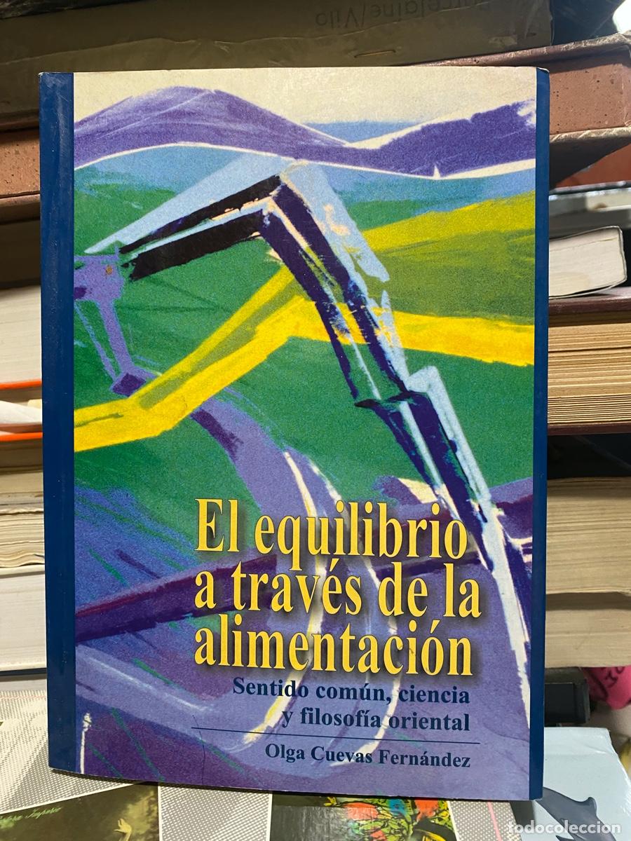 Libros de segunda mano: EL EQUILIBRIO A TRAVES DE LA ALIMENTACION, OLGA CUEVAS FERNANDEZ