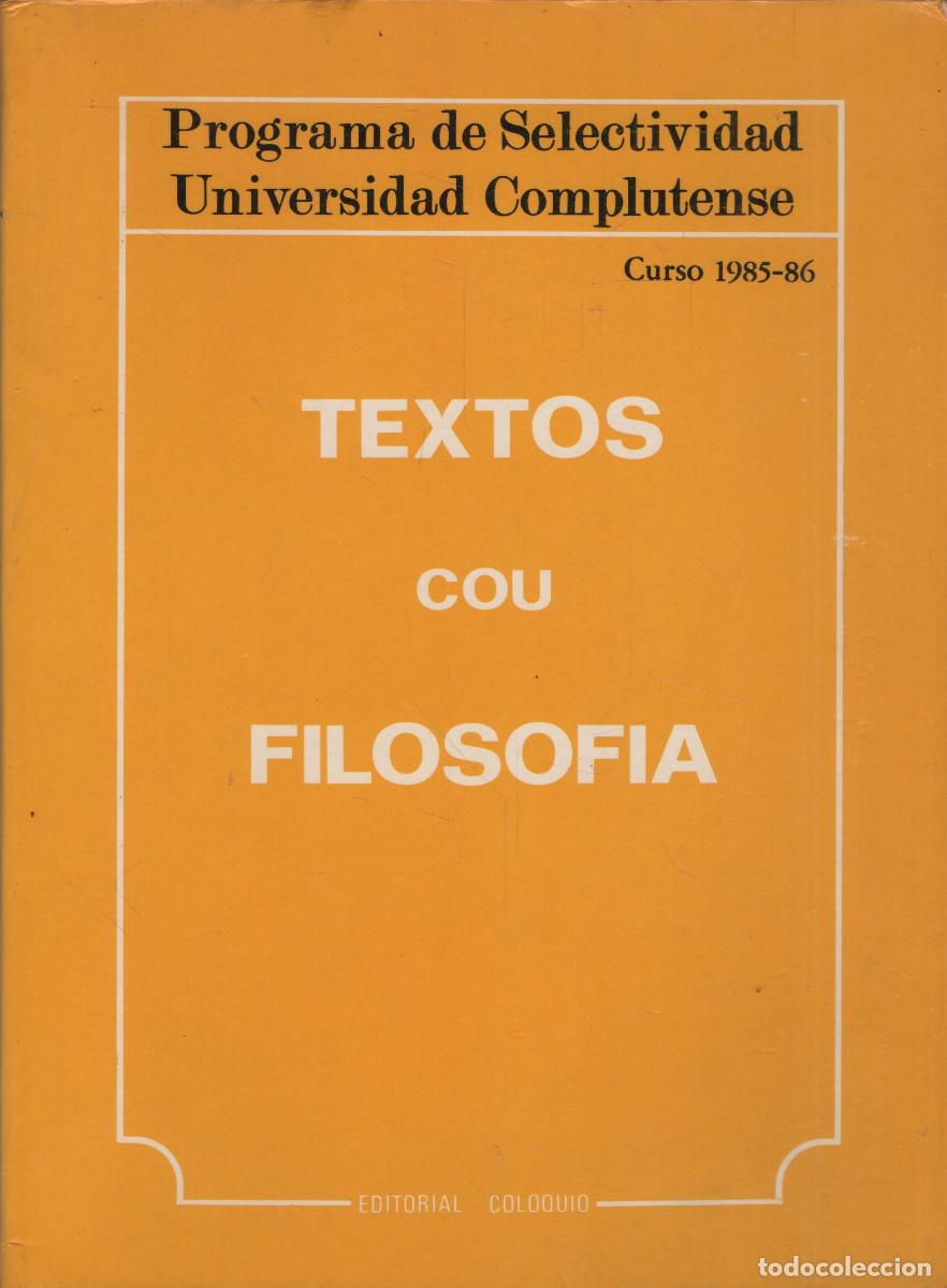 Libros de segunda mano: Programa de Selectividad Universidad Complutense. Textos COU Filosof&iacute;a. 1985. - Foto 1