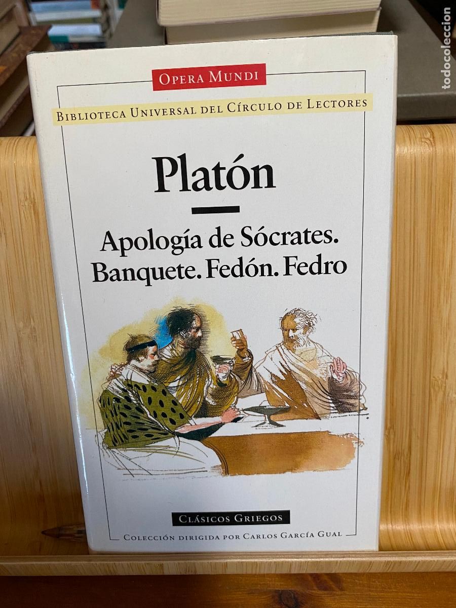 Libros de segunda mano: APOLOG&Iacute;A DE S&Oacute;CRATES. BANQUETE. FED&Oacute;N. FEDRO. PLAT&Oacute;N. EDITA C&Iacute;RCULO DE LECTORES