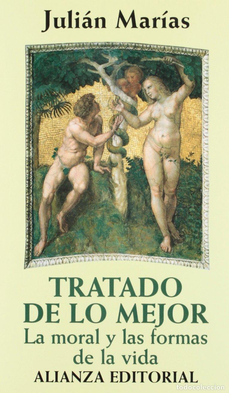 Libros de segunda mano: Tratado de lo mejor: La moral y las formas de la vida (Libros Singulares (LS))