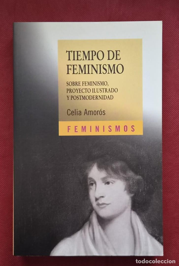 Libros de segunda mano: Tiempo de feminismo - Celia Amor&oacute;s - Ediciones C&aacute;tedra