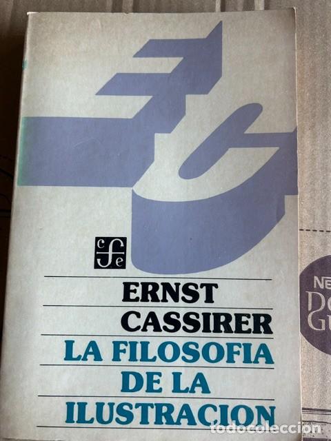 Libros de segunda mano: La filosof&iacute;a de la ilustraci&oacute;n -Ernst Cassirer-