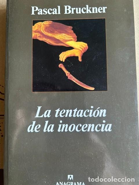 Libros de segunda mano: La tentaci&oacute;n de la inocencia -Pascal Bruckner-