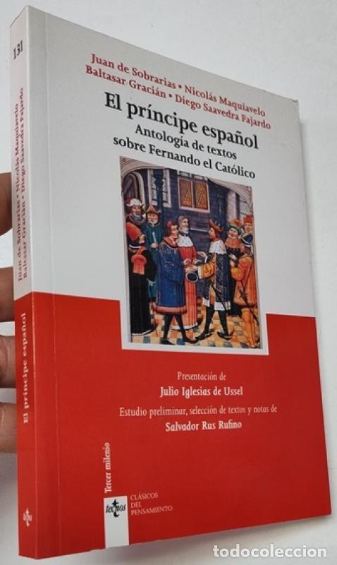 Libros de segunda mano: El pr&iacute;ncipe espa&ntilde;ol. Antolog&iacute;a de textos sobre Fernando el Cat&oacute;lico - Vv.aa.