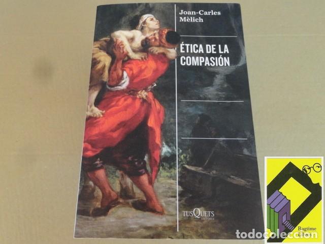 Libros de segunda mano: MELICH, Joan Carles: Etica de la compasi&oacute;n