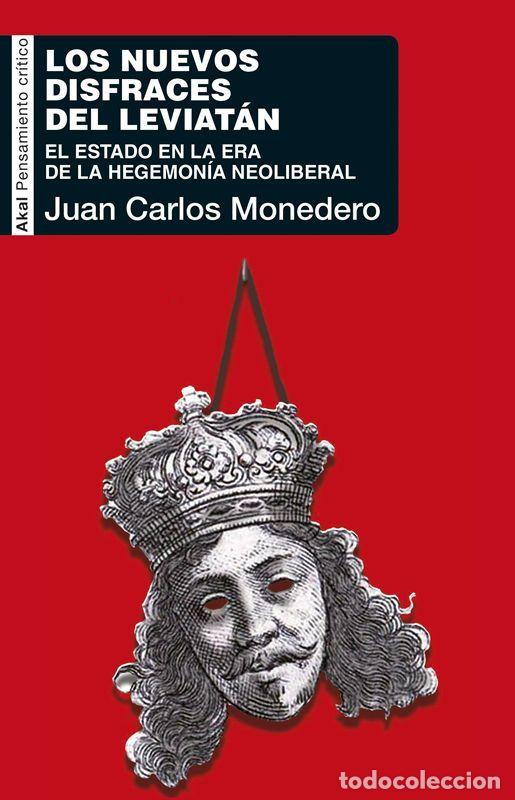 Libros de segunda mano: DISFRACES DEL LEVIAT&Aacute;N. - Monedero, Juan Carlos.