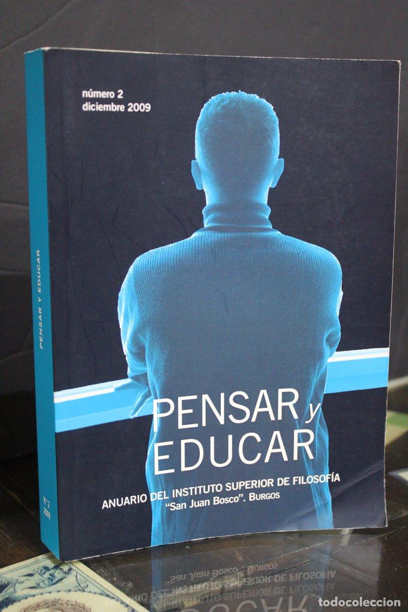 Libros de segunda mano: Pensar y educar, n&uacute;mero 2, 2009. Anuario de Instituto Superior de Filosof&iacute;a &rdquo;San Juan Bosco&rdquo;. Burgos