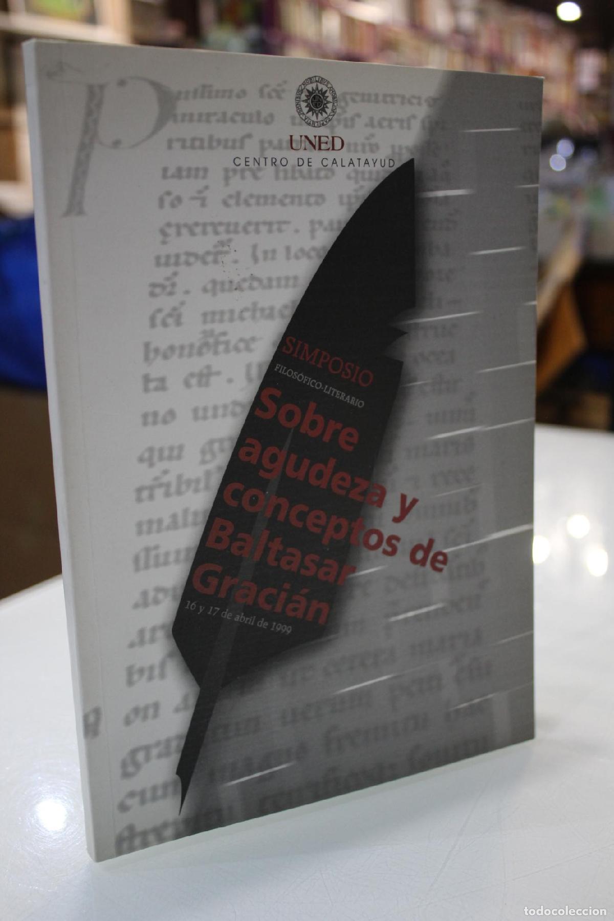 Second hand books: Sobre agudeza y conceptos de Baltasar Graci&aacute;n.- Simposio Filos&oacute;fico-Literario. - Vv.aa.